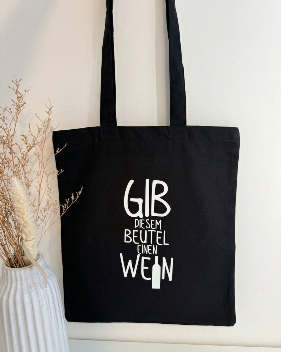 Baumwolltasche - Gib diesem Beutel einen Wein